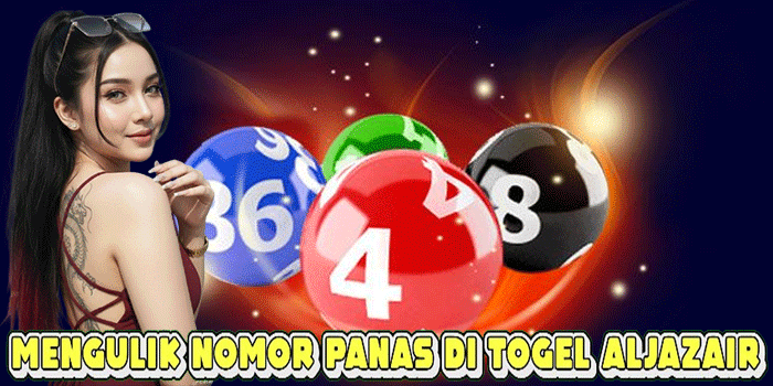 Mengulik Nomor Panas Di Togel Aljazair