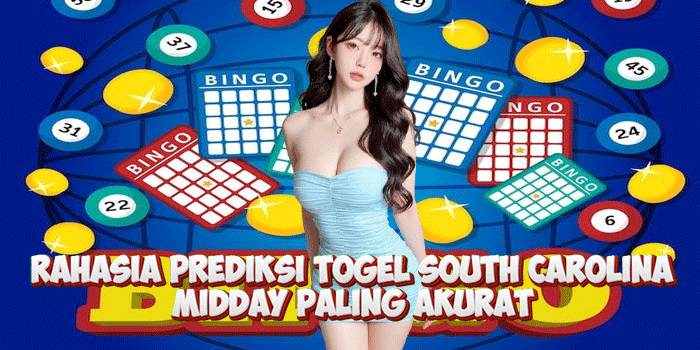 Rahasia Prediksi Togel South Carolina Midday Paling Akurat